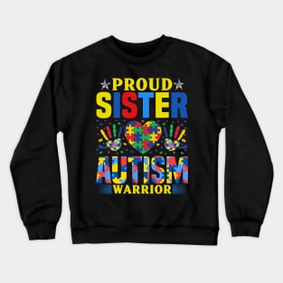 Sister of Autism Warrior Autism Awareness Gift for Birthday, Mother's Day, Thanksgiving, Christmas Crewneck Sweatshirt